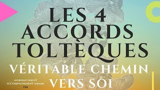 Les 4 accords toltèques  Conférence [upl. by Ujawernalo680]