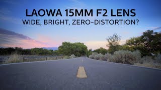 Laowa 15mm F2 Lens Wide Bright ZeroDistortion [upl. by Lough637]