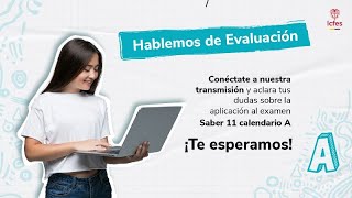 Aclara tus dudas sobre la aplicación del examen Saber 11º Calendario A [upl. by Rapsag]