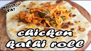 Chicken Kathi Roll Recipe  Quick amp Easy [upl. by Alaehs937]