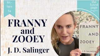 Lecture 64 J D Salingers Franny and Zooey but mostly quotFrannyquot [upl. by Aridni13]