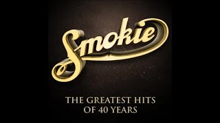 Smokie  The Greatest Hits of 40 Years Full Album [upl. by Baudelaire987]