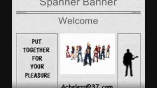 Spanner Banner  Welcome [upl. by Artimed857]