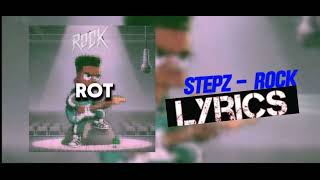 Stepz  Rock Official Lyrics [upl. by Darrill]