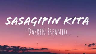 Darren Espanto  Sasagipin Kita Lyrics [upl. by Noitsuj87]