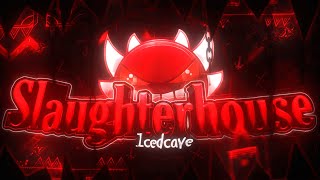 FIRST VICTOR Slaughterhouse by Icedcave 360fps  Geometry dash [upl. by Eneleahcim35]