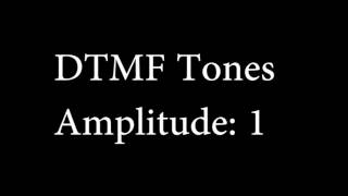 DTMF Tones Amplitude 1 [upl. by Oiruam]