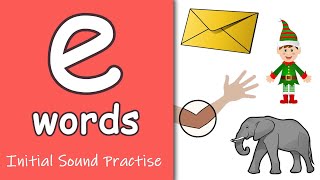 e Words  Phonics  Initial Sounds [upl. by Erimahs]