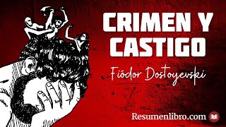 CRIMEN Y CASTIGO de Fiódor Dostoyevski RESUMEN y ANÁLISIS [upl. by Holbrooke]