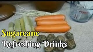 How to make a refreshing drinks with sugarcane [upl. by Odraleba]