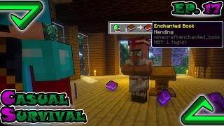 Getting MENDING Villager Trade Minecraft 120 Casual Survival EP 17 [upl. by Ecnav14]