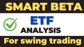 Smart Beta ETF Analysis for swing trading  Market Update [upl. by Alliehs859]