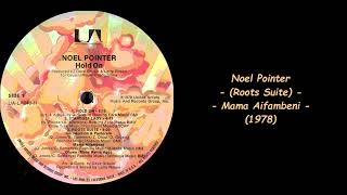 Noel Pointer  Roots Suite Mama Aifambeni 1978 [upl. by Grote683]