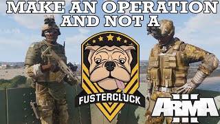 How to Make an Arma 3 Operation amp Avoid a Fustercluck [upl. by Hahn]