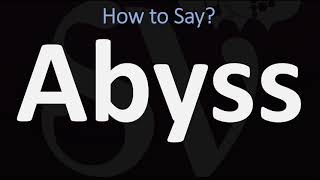 How to Pronounce Abyss CORRECTLY [upl. by Ettellocin652]