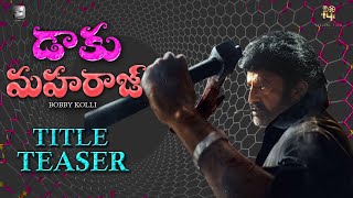 Balakrishna Daku Maharaj Official Teaser  NBK109 Movie Title  Nandamuri Balakrishna  KR Films [upl. by Russell583]