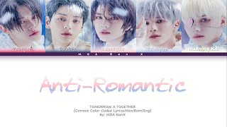 ‘AntiRomantic’ by TXT Correct Color Coded Lyrics EngRomHan [upl. by Edda862]