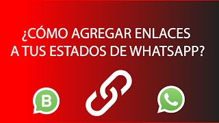 ¿Cómo COLOCAR LINKS en ESTADOS de Whatsapp [upl. by Rexferd]