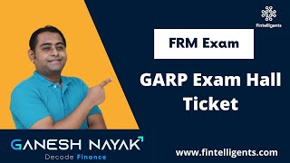 GARP Exam Hall Ticket  FRM Preparation [upl. by Lore]