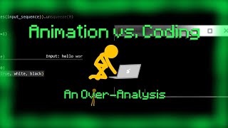 Animation vs Coding  An OverAnalysis [upl. by Brod]