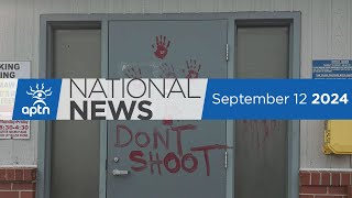 APTN National News September 12 2024 – Six deaths by law enforcement Family speaks after shooting [upl. by Nellir]