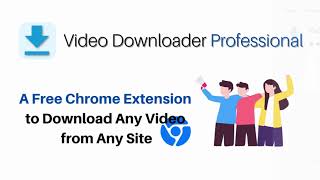 How to Download Any Video from Any Site with A Free Chrome Extension [upl. by Tloc]