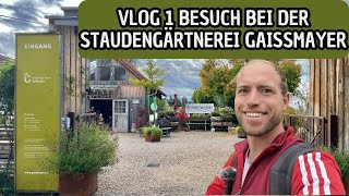 VLOG 1 Besuch bei der Staudengärtnerei Gaißmayer  Gräser Zauber im Herbst [upl. by Bywoods]