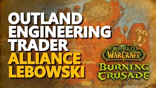 Outland Engineering Trainer TBC Location WoW Alliance Lebowski [upl. by Naam]