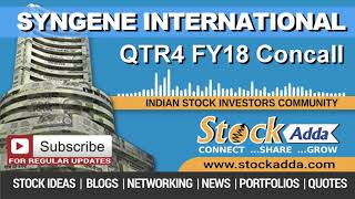 Syngene International Ltd Investors Conference Call Qtr4 FY18 [upl. by Sinoda]