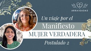 Un viaje a través del Manifiesto Mujer Verdadera  Postulado 2 [upl. by Ymirej]