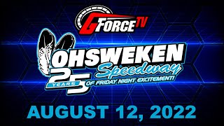 Friday Night Excitement  Ohsweken Speedway  August 12 2022 [upl. by Zetrom]