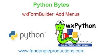 wxFormBuilder 3  Add Menus [upl. by Arsi242]