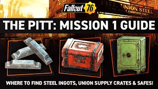 Fallout 76  All Spawn Locations for Steel Ingots Union Supply Crates and Safes The Pitt [upl. by Rehpotsihc991]