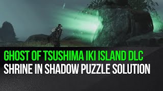 Ghost of Tsushima Iki Island DLC  Shrine in Shadow puzzle solution [upl. by Htebsle]