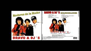 Bravo amp DJs – Esclavos De La Noche Cd Full 1990 [upl. by Yrrac]