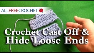 How To Crochet Cast Off amp Hide Loose EndsRight Handed [upl. by Anaitsirhc]