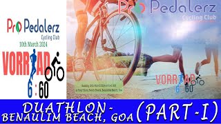 CYCLING AND RUNNING EVENT BY PROPEDALERZ CYCLING CLUB MARGAO GOA PART1 [upl. by Avlis218]