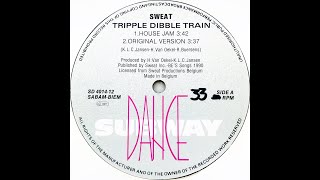 Sweat • Tripple Dibble Train House Jam 1990 [upl. by Zaob]