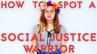 How to spot a Social Justice Warrior [upl. by Eppes]