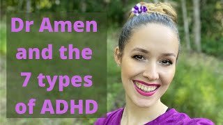 7 Types of ADHD according to Dr Amen [upl. by Harmonie242]