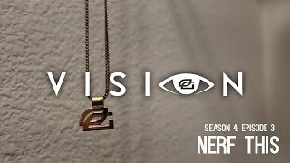 Vision  Season 4 Episode 3  quotNerf Thisquot [upl. by Andriana686]