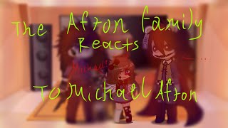 The Afton Family Reacts To Michael Afton  first reaction vid  gacha capcut gachaclub afton [upl. by Terb]