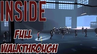 INSIDE  Full Gameplay Walkthrough  Full Game  HD [upl. by Ytima]