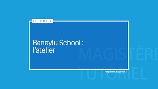 Beneylu School  lAtelier [upl. by Bald]