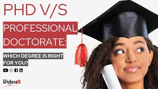 PhD vs Professional doctorate which degree is right for you  WritersERcom [upl. by Ettennahs]