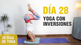 30 DÍAS DE YOGA  DÍA 28  Yoga con Inversiones para principiantes PASO A PASO  Anabel Otero [upl. by Loralee831]