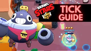 TICK Quick Guide  BRAWL STARS Beginner Tips [upl. by Annairda]