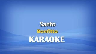 Santo KARAOKE Bonfitto [upl. by Dyol]