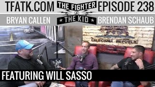 The Fighter and The Kid  Episode 238 Will Sasso [upl. by Noswad]