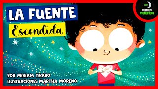 La Fuente Escondida  Cuentos Para Dormir En Español Asombrosos Infantiles [upl. by Atikan]